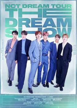 NCT DREAM TOUR "THE DREAM SHOW" in Seoul海报剧照